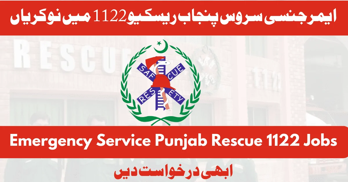 Emergency Service Punjab Rescue 1122 Jobs 2024