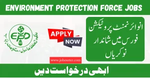 Join Environment Protection Force Jobs 2024