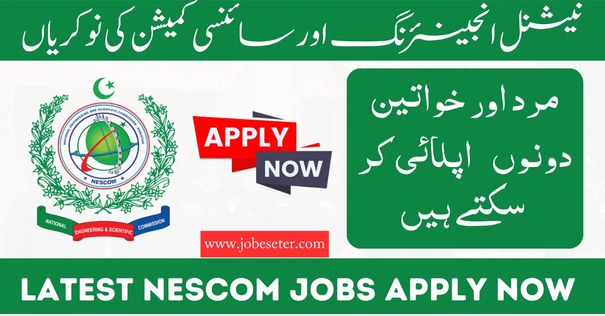 NESCOM National Engineering and Scientific Commission Jobs 2024