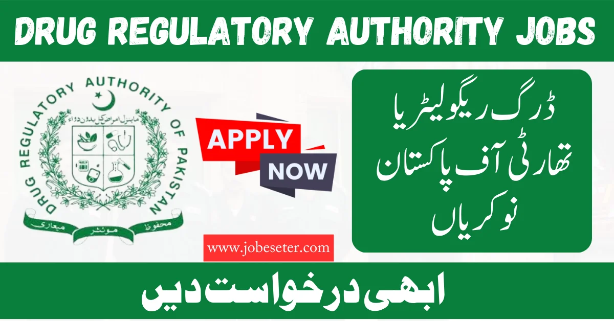 Drug Regulatory Authority of Pakistan DRAP Jobs 2024